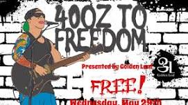 40 oz. To Freedom presented by Golden Leaf