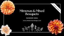 Mimosas & Mixed Bouquets  — The Barn San Diego