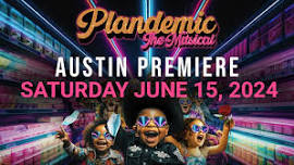 Plandemic: The Musical Austin Premiere