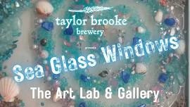 Sea Glass Windows at Taylor Brooke Brewery in Woodstock CT Wed May 22th 630pm-830pm