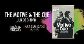 Art Sundays - The Motive And The Cue