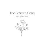 The Sower’s Song