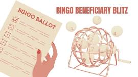 BINGO Beneficiary Blitz!