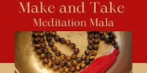 Make and Take Meditation Mala Workshop