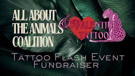 All About the Animals Coalition- Tattoo Flash Event Fundraiser and Roundup