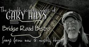 Gary Hays @ Bridge Road Bistro