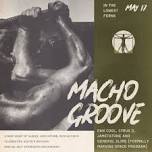 Macho Groove In The Lowest Ferns