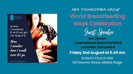 World Breastfeeding Week Celebration with Guest Speaker - Jen James (IBCLC)