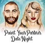 Paint Your Partner Date Night!