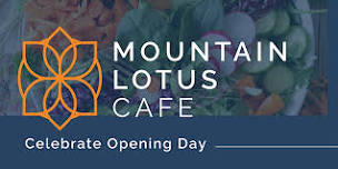 Opening Day of the Mountain Lotus Café