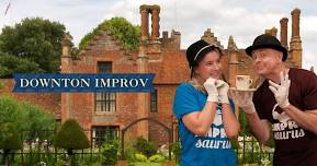 Improsaurus Presents: DOWNTON IMPROV