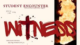 Student Encounter 2024 - WITNESS