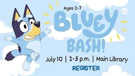 Bluey Bash!