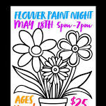 Flower Paint Night!