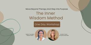 The Inner Wisdom Method - Move Beyond Therapy And Step Into Purpose