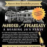 SUNDAY Murder At The Speakeasy Murder Mystery At The Historic Hotel Broadalbin