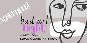 Bad Art Night for Teens & Tweens