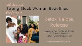 5th Annual Strong Black Woman Redefined Conference