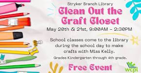 Clean Out the Craft Closet: Stryker Branch Library