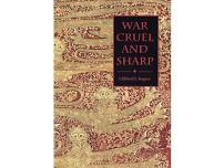 War Cruel and Sharp: English Strategy under Edward III, 1327-1360