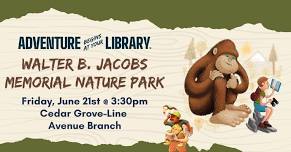 Walter B Jacobs Memorial Nature Park at the Cedar Grove-Line Avenue Branch