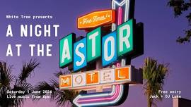 A Night At The Astor