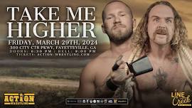 ACTION Wrestling - TAKE ME HIGHER