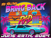 Bring Back the RAD III - 80s & 90s Car show