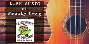 Live Music at The Frosty Frog Café