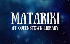 Matariki at Queenstown Library