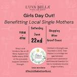 Girls Day Out-Benefitting Local Single Mothers!