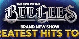 GSM Presents - BEST OF THE BEE GEES GREATEST HITS TOUR (Live at the MECC)