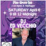 DJ Ed Vecchio @ The Pine Grove Inm