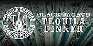 Corrido Tequila Dinner Experience - Black Agave