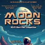 Moon Rocks Sci-Fi Short Film Competition | Saturday | June 15th 2024