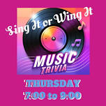 Music Trivia Thursdays! - June, 06 at Sing It or Wing It