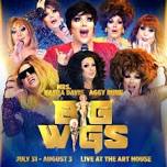 BIG WIGS with Mrs. Kasha Davis and Aggy Dune