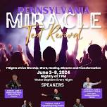 Pennsylvania Miracle Tent Revival on the Mountain – East Coast Healing Center