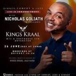 Dinner, Comedy & Jazz with Nicholas Goliath & Friends LIVE in Johannesburg at Kings Kraal, Bryanston 26 June 2024