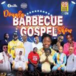 DOUALA BARBECUE GOSPEL SHOW (DBGS)