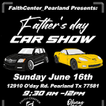 Father’s Day Car Show @ FaithCenter_pearland