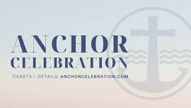 ANCHOR CELEBRATION: 2024