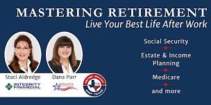 Mastering Retirement: Live Your Best Life After Work in Longview, TX