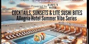 Allegria Hotel Rooftop Summer Vibe Series