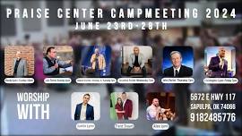 PRAISE CENTER MINISTRIES CAMPMEETING 2024