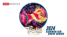 2024 Summer Kid Show Series - Trolls: Band Together