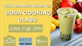 Teen Summer Reading: Boba Cooking Class