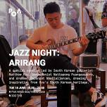 JAZZ NIGHT: ARIRANG