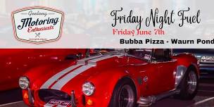 Friday Night Fuel - Bubba Pizza Waurn Ponds