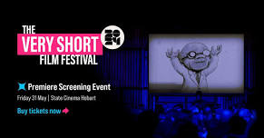 Very Short Film Festival Premiere Screening Event